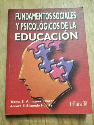 Fundamentos Sociales Y Psicológicos - Almaguer Y Elizondo