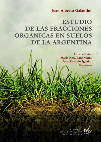 Galantini: Estudio Fracciones Orgánicas En Suelos Argentina