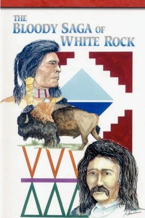 Libro The Bloody Saga Of White Rock - Roy V Alleman