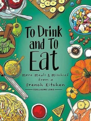 To Drink And To Eat Vol. 2 : More Meals And Misc(bestseller)