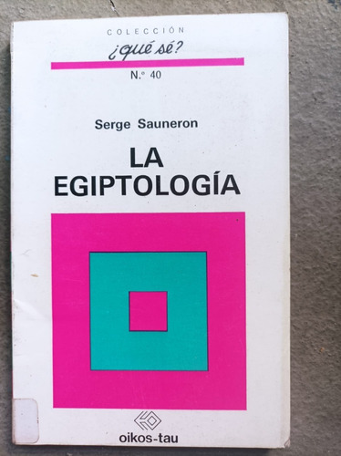 La Egiptología  Serge Sauneron
