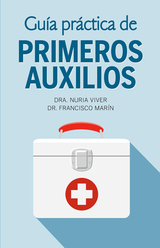 Libro: Guía Práctica De Primeros Auxilios Practical First Ai
