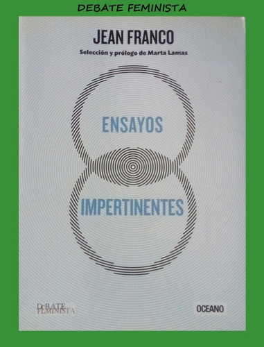 Debate Feminista-jean Franco-ensayos Impertinentes