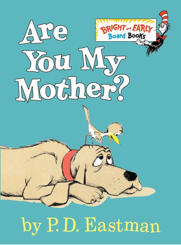 Livro Infantil Dr. Seuss - Are You My Mother? - Capa Dura (board Book) - Editora Random House Books - Inglês - 12 Páginas