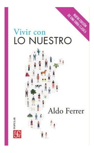 Vivir Con Lo Nuestro N/ed. - Ferrer