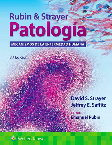 Rubin & Strayer. Patología Ed.8 - Strayer, David S