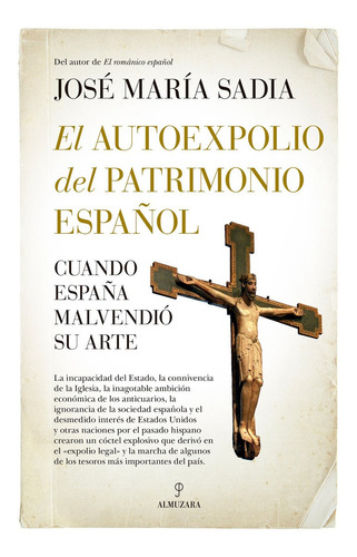 El Autoexpolio Patrimonio Español - José María Sadia  - *