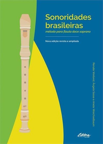 Sonoridades Brasileiras: Metodo Para...1ªed.(2018) - Livro