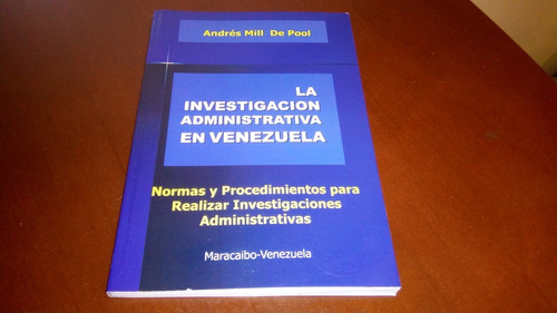 La Investigacion Administrativa En Venezuela 