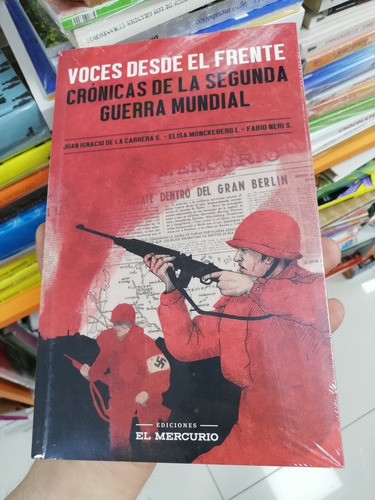 Libro Voces Desde El Frente - Crónicas De La Segunda Guerra