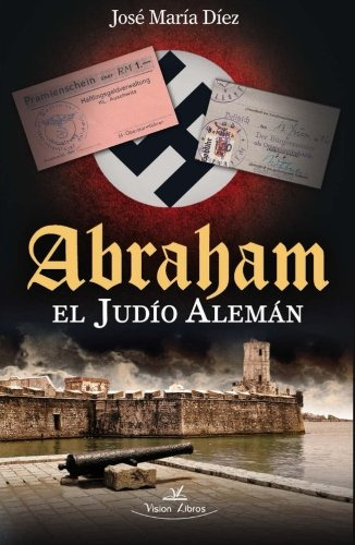 Abraham El Judio Aleman -sin Coleccion-