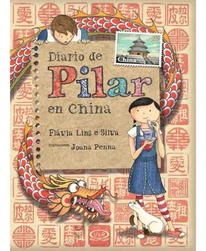 Diario De Pilar En China - Flavia Lins E Silva