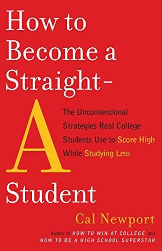 How To Become A Straight-a Student, De Cal Newport. Editorial Random House Usa Inc En Inglés