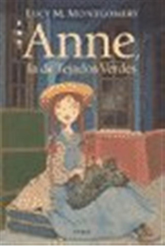 Anne, De Los Tejados Verdes / L.m. Montgomery