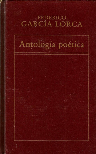 Antología Poética. Federico García Lorca.