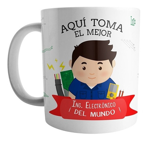 Mug Aqui Toma El Mejor Ingeniero Electronico Del Mundo