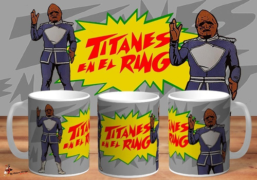Taza Titanes En El Ring El Androide Retro Collectors