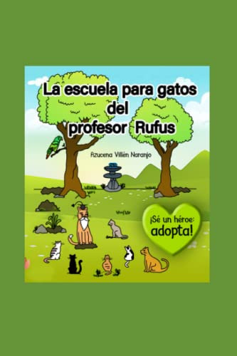 La Escuela Para Gatos Del Profesor Rufus