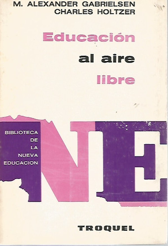 Educacion Al Aire Libre M. Alexander Gabrielsen N02336 