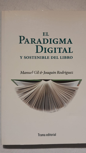 El Paradigma Digital Y Sostenible Del Libro - Gil & Rodrigue