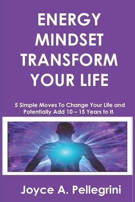 Libro Energy Mindset Transform Your Life: A Holistic Appr...