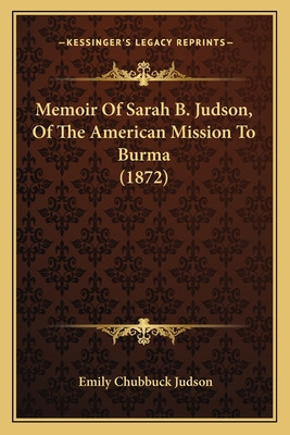 Libro Memoir Of Sarah B. Judson, Of The American Mission ...
