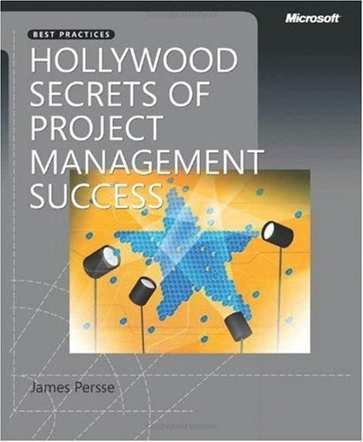 Hollywood Secrets Of Project Management Success (mejores