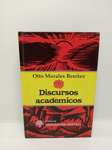 Otto Morales Benítez - Discursos Académicos - Historia