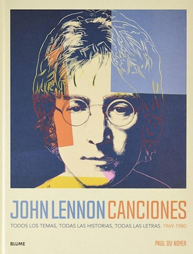 John Lennon. Canciones - Du Noyer, Paul -(t.dura) - *