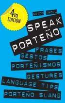 Comprar Speak Porteño - Indij, Sinso Y Otros
