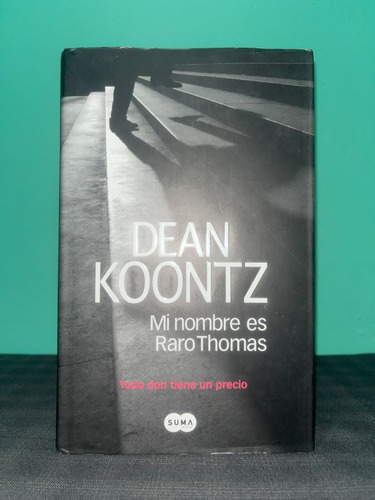 Dean Koontz - Mi Nombre Es Raro Thomas