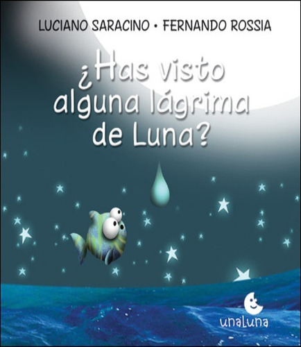 ¿has Visto Alguna Lágrima De Luna? - Luciano Saracino, Ferna
