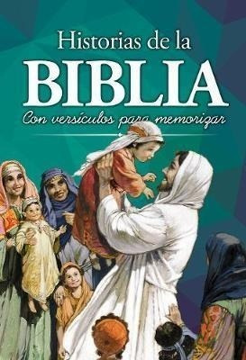 Historias De La Biblia : Con Versiculos Para Memorizar - Ann