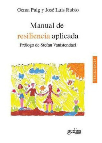 Manual De Resiliencia Aplicada, De Gema Puig - Jose Luis Rubio. Sin Editorial En Español