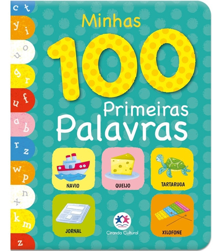 Minhas 100 primeiras palavras, de Cultural, Ciranda. Série Meu primeiro livro II Ciranda Cultural Editora E Distribuidora Ltda., capa mole em português, 2014