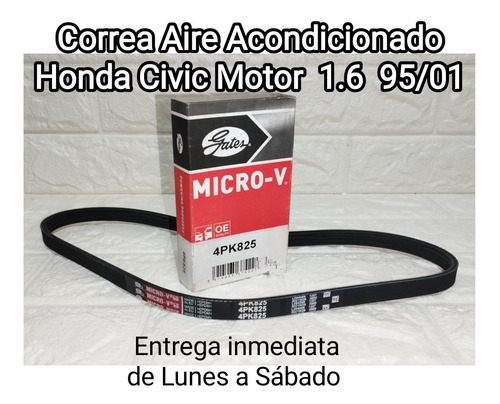 Correa Aire Acond Honda Civic Motor 1.6 95/01 4pk825 Gates