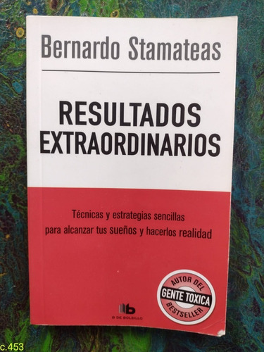 Bernardo Stamateas / Resultados Extraordinarios / Pocket