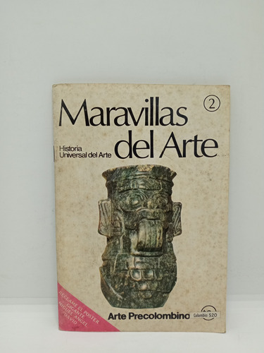 Maravillas Del Arte - Arte Precolombina - Historia