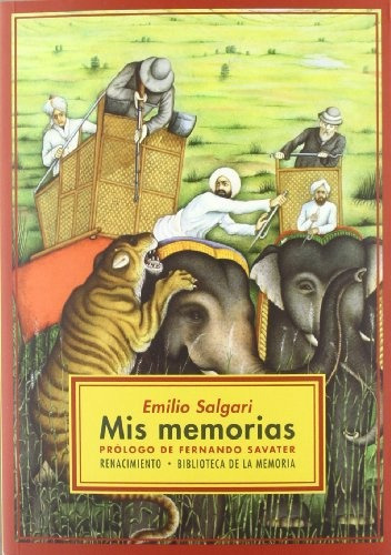 Mis Memorias, De Emilio Salgari. Editorial Renacimiento, Tapa Blanda, Edición 1 En Español