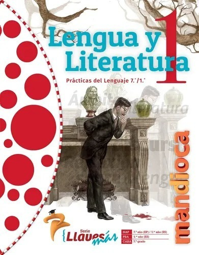 Lengua Y Literatura 1 Llaves Más - Estación Mandioca 