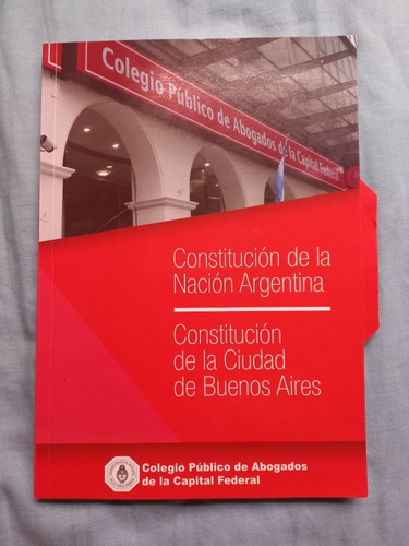 Constitución De La Nación Y De La Ciudad De Buenos Aires 