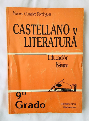 Castellano Y Literatura 9º Grado / Ediciones Eneva