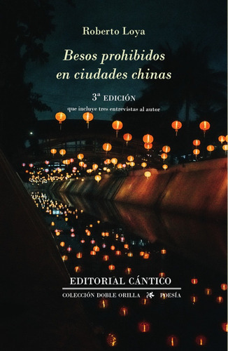 Besos Prohibidos En Ciudades Chinas, De Roberto Loya. Editorial Cántico, Tapa Blanda En Español, 2020