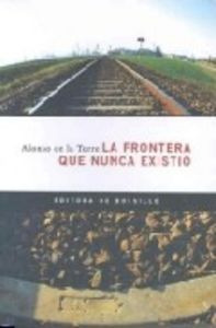 La Frontera Que Nunca Existio (libro Original)