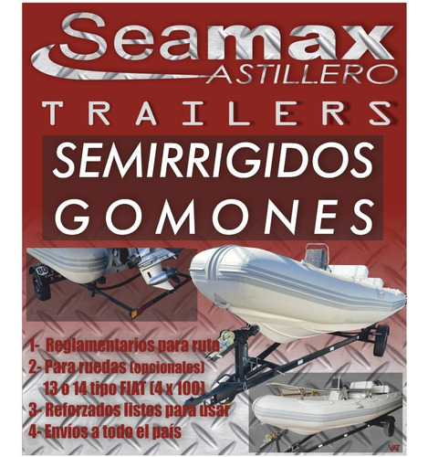 Imagen 1 de 15 de Trailer Seamax Semirrigido Hasta 560  Mts Hasta 650 Kg Cualq