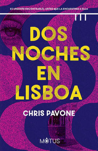 Dos Noches En Lisboa - Chris Pavone - Motus