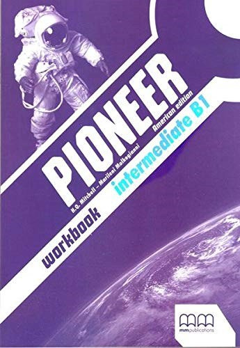 Pioneer Intermediate B1 ( Amer.) Workbook, De Anónimo. Editorial Mm Publications, Tapa Blanda En Inglés