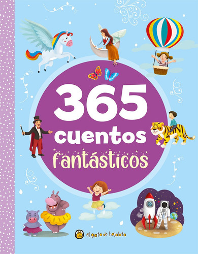 365 Cuentos Fantásticos Llenos De Aventuras Desde 4 Años