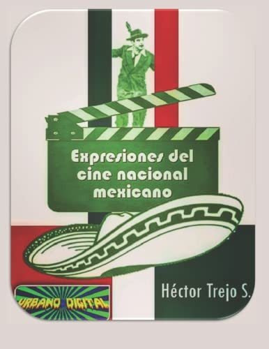 Expresiones De Cine Nacional Mexicano