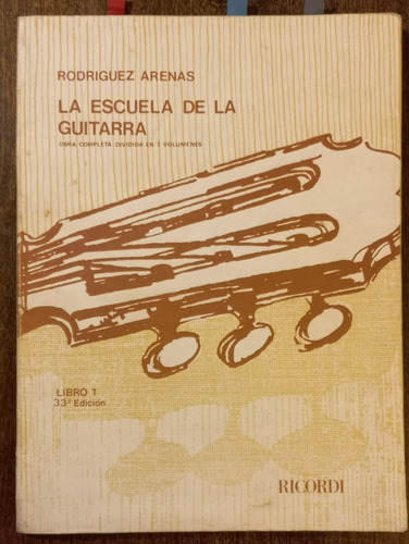 La Escuela De La Guitarra - Arenas - Libro 1